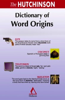 The Hutchinson Dictionary of Word Origins  