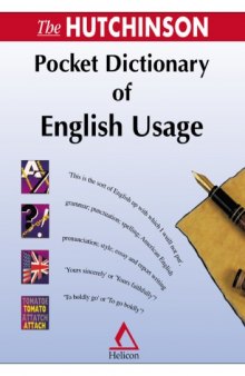 The Hutchinson Pocket Dictionary of English Usage  