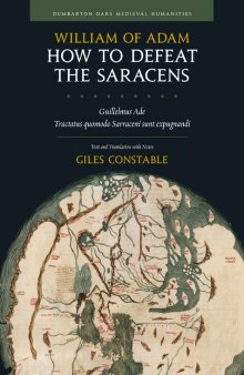 How to Defeat the Saracens (Tractatus quomodo Sarraceni sunt expugnandi)