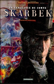 La vengeance du Comte Skarbek, tome 1 : Les deux mains d'or