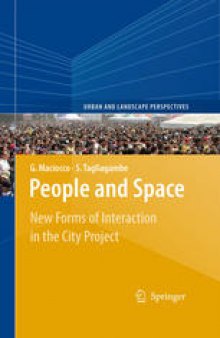 People and Space: New Forms of Interaction in the City Project