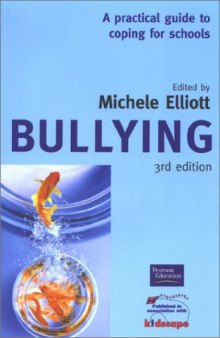 Bullying: A Practical Guide to Coping for Schools