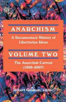 Anarchism: A Documentary History of Libertarian Ideas, Vol. 2: The Emergence of the New Anarchism