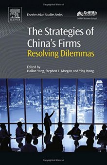The strategies of China's firms : resolving dilemmas