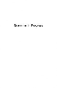 Grammar in Progress: Glow Essays for Henk Van Riemsdijk