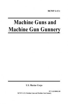 Machine guns and machine gun gunnery