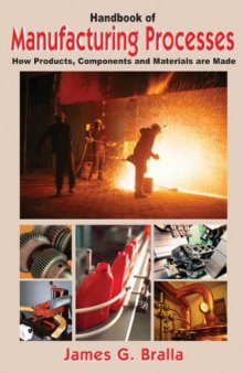 Handbook of manufacturing processes : how products, components and materials are made