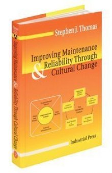 Improving Maintenance & Reliability Through Cultural Change