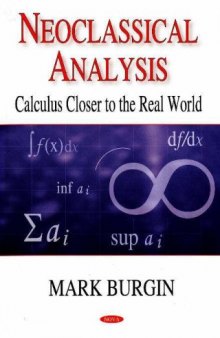 Neoclassical Analysis: Calculus Closer to the Real World