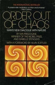 Order out of chaos: Man's new dialogue with nature