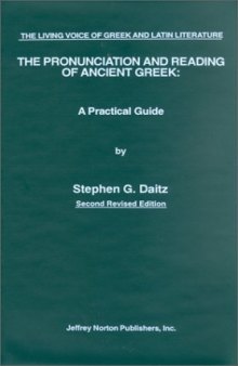 The Pronunciation and Reading of Ancient Greek: A Practical Guide (with Audio), 2nd Edition  