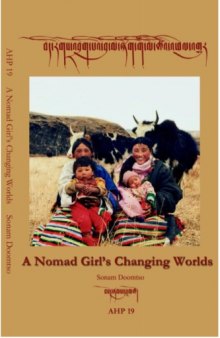 ASIAN HIGHLANDS PERSPECTIVES Volume 19: A Nomad Girl's Changing Worlds