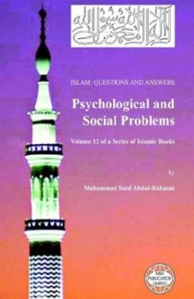 Islam: Questions And Answers - Psychological and Social Problems