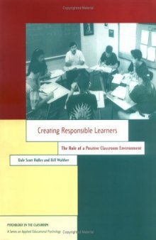 Creating Responsible Learners: The Role of a Positive Classroom Environment