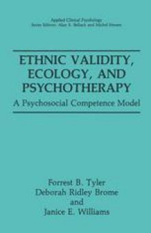 Ethnic Validity, Ecology, and Psychotherapy: A Psychosocial Competence Model