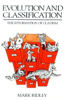 Evolution and Classification: Reformation of Cladism