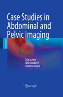 Case Studies in Abdominal and Pelvic Imaging