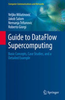 Guide to DataFlow Supercomputing: Basic Concepts, Case Studies, and a Detailed Example