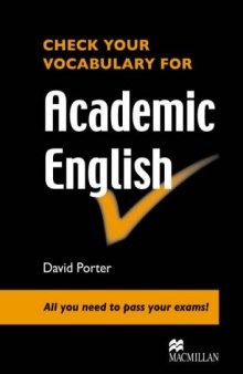 Check your vocabulary for academic English: all you need to pass your exams!  