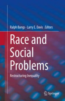 Race and Social Problems: Restructuring Inequality