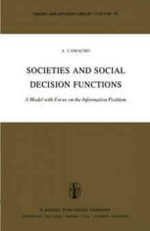 Societies and Social Decision Functions: A Model with Focus on the Information Problem