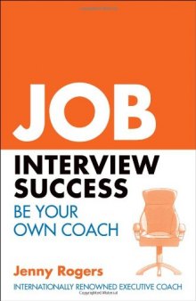 Job Interview Success: Be Your Own Coach  