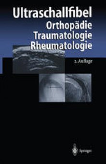 Ultraschallfibel: Orthopädie Traumatologie Rheumatologie