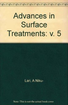 Advances in Surface Treatments. Technology–Applications–Effects