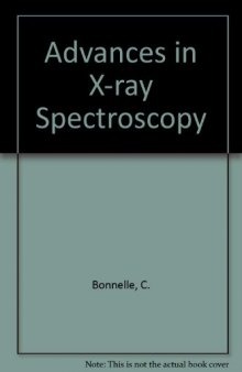 Advances in X-ray Spectroscopy. Contributions in Honour of Professor Y. Cauchois