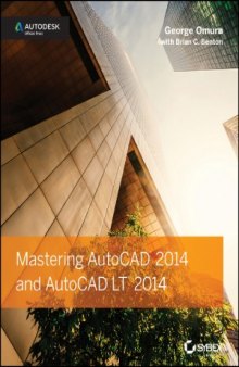 Mastering AutoCAD 2014 and AutoCAD LT 2014  Autodesk Official Press