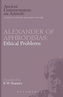 Alexander of Aphrodisias : ethical problems