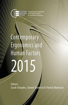 Contemporary Ergonomics and Human Factors 2015: Proceedings of the International Conference on Ergonomics & Human Factors 2015, Daventry, Northamptonshire, UK, 13-16 April 2015