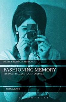 Fashioning Memory: Vintage Style and Youth Culture