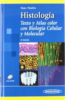 Histologia: Texto Y Atlas  