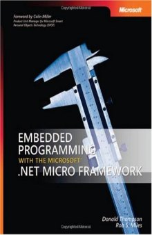 Embedded Programming with the Microsoft .NET Micro Framework 