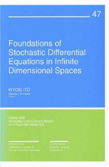 Foundations of Stochastic Differential Equations in Infinite Dimensional Spaces (CBMS-NSF Regional Conference Series in Applied Mathematics)
