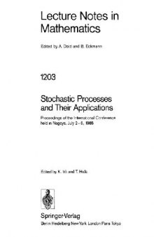 Stochastic Processes and Their Applications: Proceedings of the International Conference held in Nagoya, July 2–6, 1985