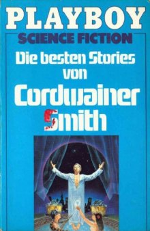 Die besten Stories von Cordwainer Smith.