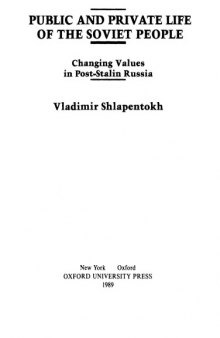 Public and Private Life of the Soviet People: Changing Values in Post-Stalin Russia