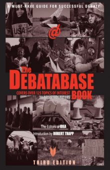 The Debatabase Book: A Must-Have Guide for Successful Debate, 3rd Edition