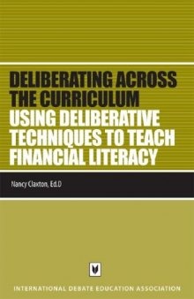 Using Deliberative Techniques to Teach Financial Literacy (Deliberating Across the Curriculum)