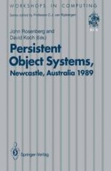 Persistent Object Systems: Proceedings of the Third International Workshop 10–13 January 1989, Newcastle, Australia