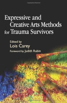 Expressive And Creative Arts Methods for Trauma Survivors