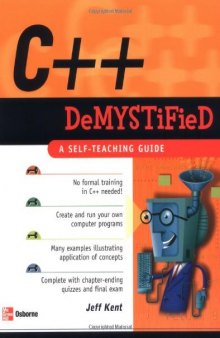 C++ Demystified: A Self-Teaching Guide