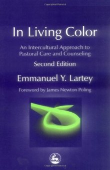 In Living Color: An Intercultural Approach to Pastoral Care and Counseling