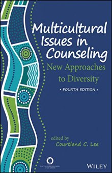 Multicultural Issues in Counseling: New Approach to Diversity