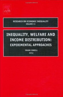 Inequality, Welfare and Income Distribution: Experimental Approaches, Eleventh Edition (Research on Economic Inequality)