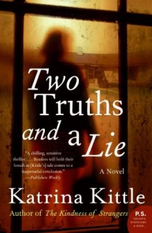 Two Truths and a Lie: A Novel (P.S.)