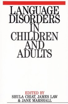 Language Disorders in Children and Adults: Psycholinguistic Approaches to Therapy