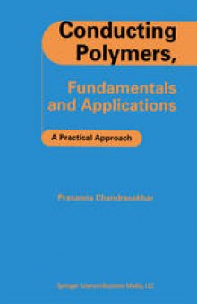 Conducting Polymers, Fundamentals and Applications: A Practical Approach